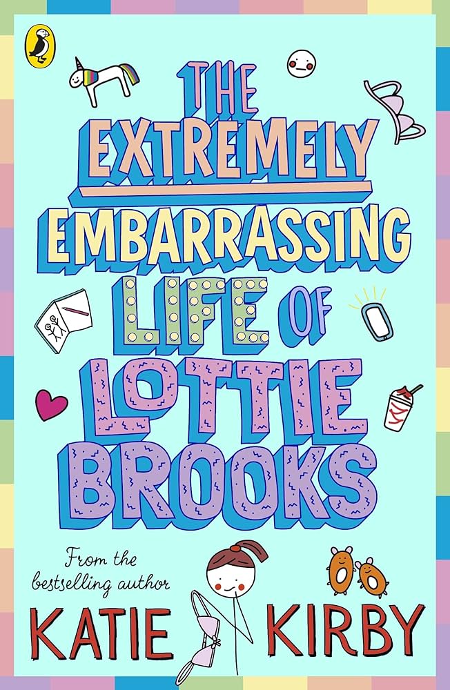 Lottie Brooks: The Extremely Embarrassing Life of Lottie Brooks